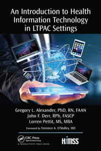 An Introduction to Health Information Technology in LTPAC Settings