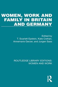 Women, Work and Family in Britain and Germany