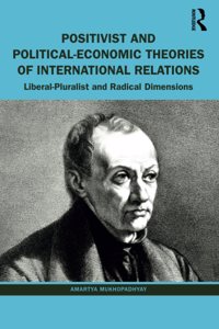 Positivist and Political-Economic Theories of International Relations