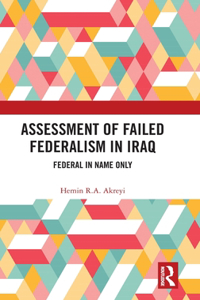 Assessment of Failed Federalism in Iraq