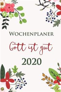 Gott Ist Gut - Wochenplaner 2020