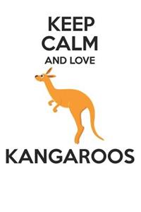 Keep Calm and Love Kangaroos