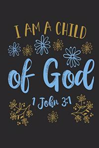I Am A Child of God 1 John 3