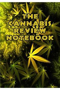 The Cannabis Review Notebook