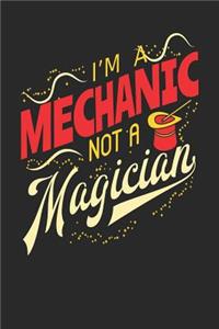 I'm A Mechanic Not A Magician