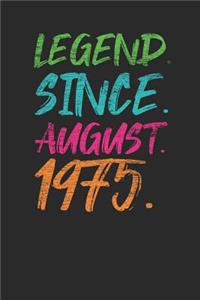 Legend Since August 1975