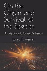 On the Origin and Survival of the Species