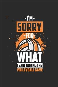 I'm Sorry For What I Said During The Volleyball Game