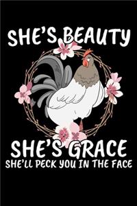 She's Beauty She's Grace She'll Peck You in the Face: A Journal, Notepad, or Diary to write down your thoughts. - 120 Page - 6x9 - College Ruled Journal - Writing Book, Personal Writing Space, Doodle, N