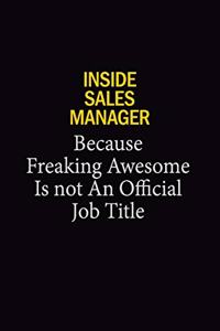 Inside Sales Manager Because Freaking Awesome Is Not An Official Job Title