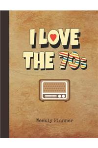 I Love the 70s Weekly Planner: 2 Year Planning Appointment Book January 2019 - December 2020 1970s Vintage TV Cover Writing Notebook & Diary Datebook Calendar Schedule Plan Days, 