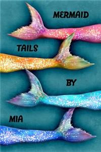Mermaid Tails by MIA