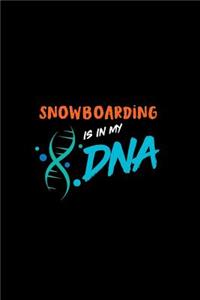 Snowboarding Is in My DNA