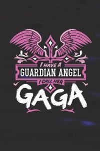 I Have a Guardian Angel I Call Her Gaga