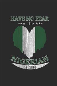 Have No Fear the Nigerian Is Here