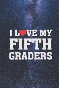 I Heart Love My Fifth Graders - Proud Teacher Journal