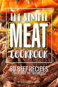 The Simple Meat Cookbook