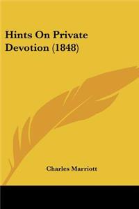 Hints On Private Devotion (1848)