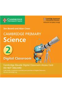 Cambridge Primary Science Stage 2 Cambridge Elevate Digital Classroom Access Card (1 Year)
