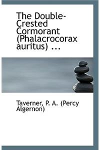 The Double-Crested Cormorant (Phalacrocorax Auritus) ...