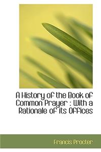 A History of the Book of Common Prayer