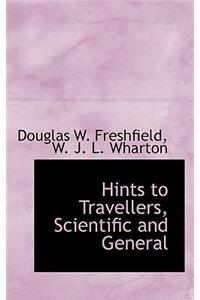 Hints to Travellers, Scientific and General