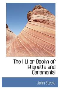 The I Li or Bookn of Etiquette and Ceremonial