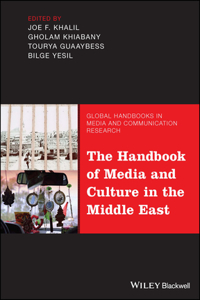 Handbook of Media and Culture in the Middle East