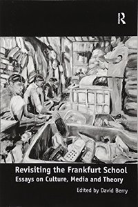 Revisiting the Frankfurt School