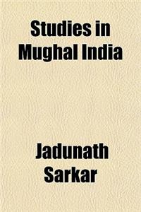 Studies in Mughal India