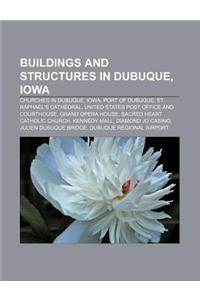 Buildings and Structures in Dubuque, Iowa