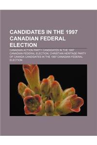 Candidates in the 1997 Canadian Federal Election