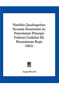 Natalitia Quadragesima Secunda Serenissimi Ac Potentissimi Principis Friderici Guilelmi III, Borussiarum Regis (1811)