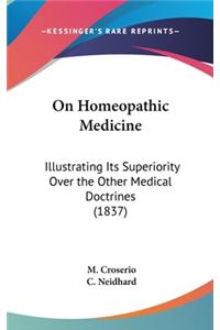 On Homeopathic Medicine