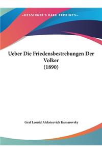 Ueber Die Friedensbestrebungen Der Volker (1890)