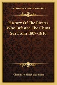 History Of The Pirates Who Infested The China Sea From 1807-1810