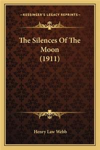 The Silences Of The Moon (1911)