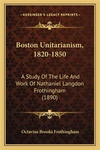 Boston Unitarianism, 1820-1850