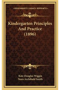 Kindergarten Principles and Practice (1896)