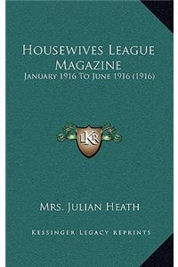 Housewives League Magazine