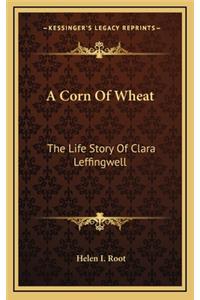 A Corn Of Wheat