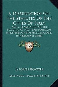 Dissertation on the Statutes of the Cities of Italy