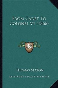 From Cadet to Colonel V1 (1866)