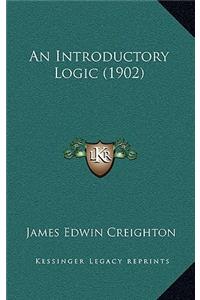 An Introductory Logic (1902)