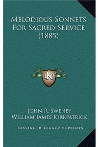 Melodious Sonnets For Sacred Service (1885)
