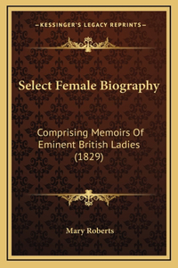 Select Female Biography