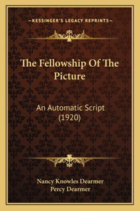 The Fellowship Of The Picture