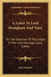 Letter To Lord Brougham And Vaux