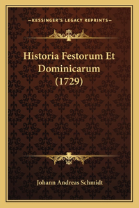 Historia Festorum Et Dominicarum (1729)