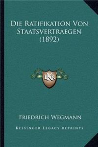 Ratifikation Von Staatsvertraegen (1892)